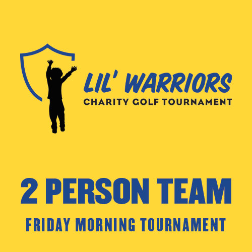 2 Person Team - LIL' WARRIORS - Battle of the Rivals Golf Tournament
